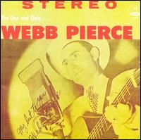 Webb Pierce - The One And Only Webb Pierce